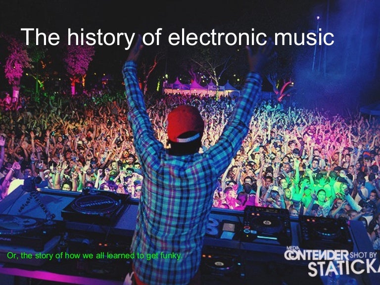 The history of electronic music