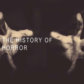 The History of Horror