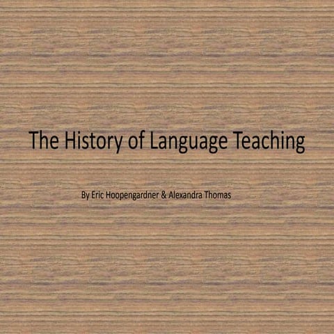 The History of Language Teaching 