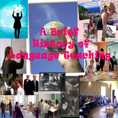 The History of Language Teaching Methodology