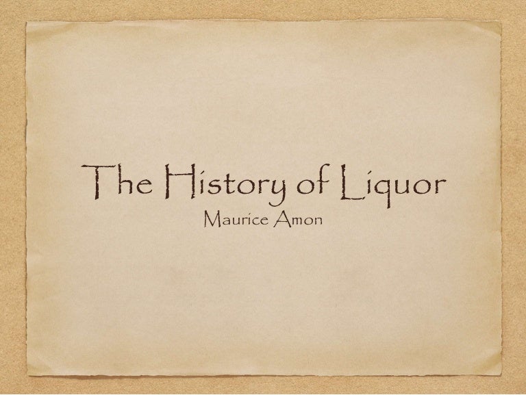 The History of Liquor