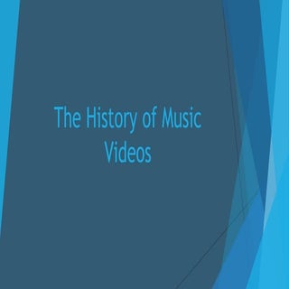 The history of music videos