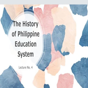 The History of Philippine Education System Lecture No. 4.pptx