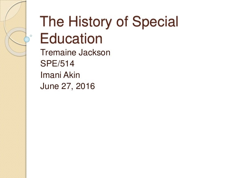 The history of special education