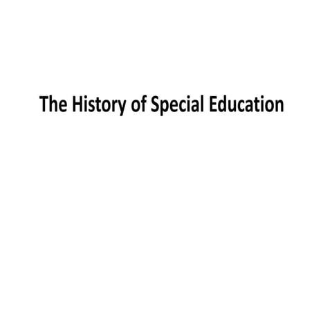 The history of special education 92815 | PPTX
