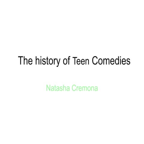 History of Teen comedies