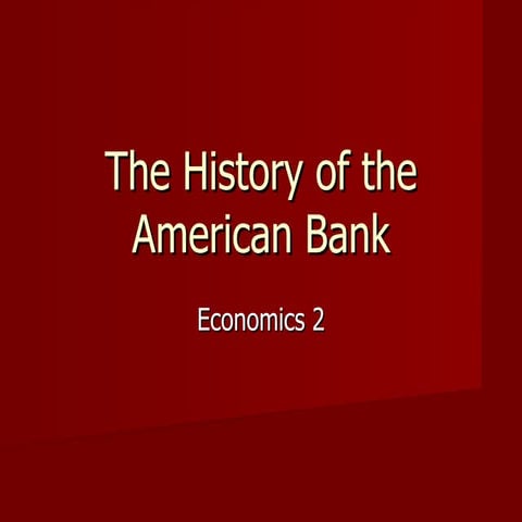 The history of the american bank