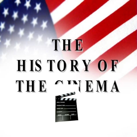 The History Of The Cinema
