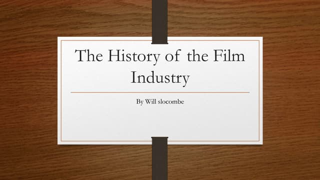 The history of the film industry