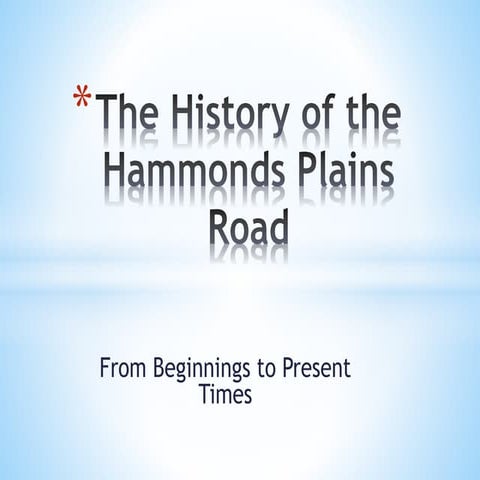 The History of the Hammonds Plains Road
