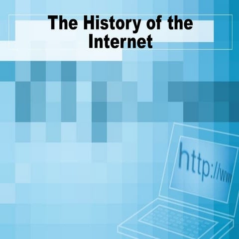The History of the Internet 