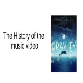 The history of the music video gravity