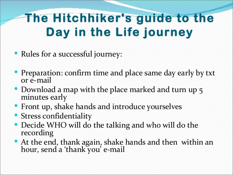 The hitchhiker's guide to the day in the