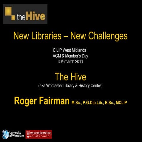 The Hive   CILIP WM AGM
