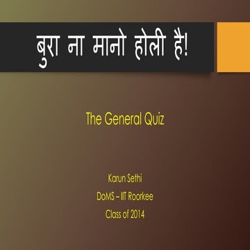 The Holi Quiz - DoMS, IIT Roorkee