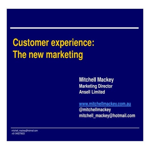 Mitchell Mackey's customer experience is the new marketing - 2015 