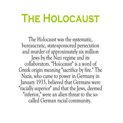 The holocaust. 5 w's r.e.