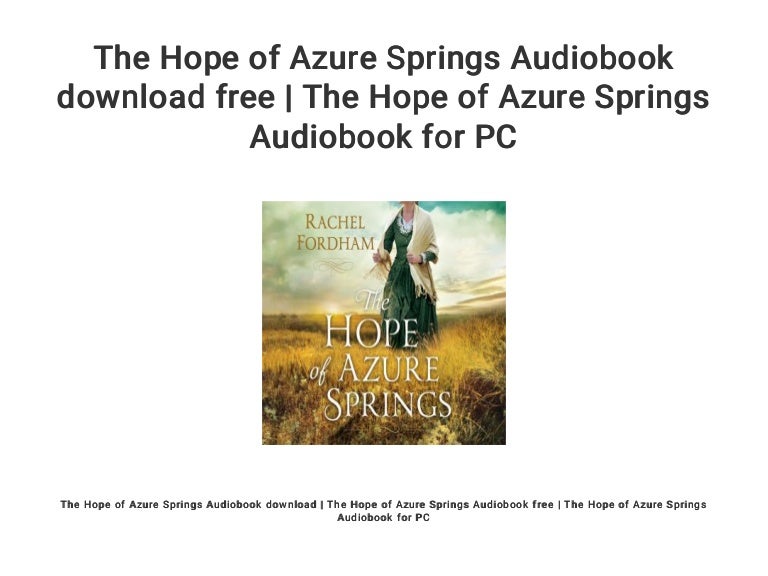 the hope of azure springs by rachel fordham the hope of azure springs by rachel fordham
