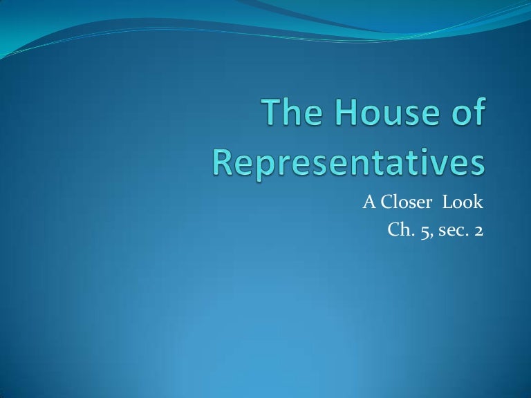 The house of representatives