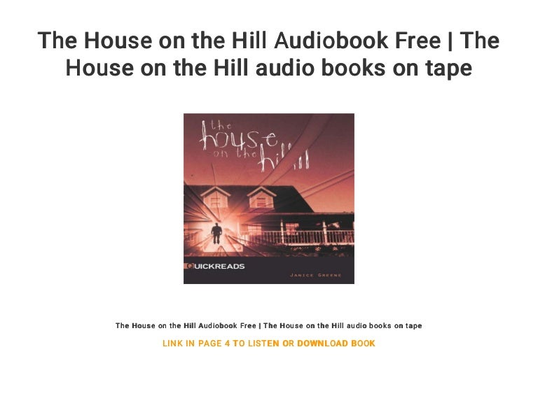 The House On The Hill Audiobook Free The House On The Hill Audio Bo The House On The Hill Audiobook Free The House On The Hill Audio Bo