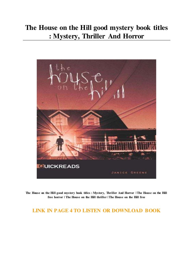 The House On The Hill Good Mystery Book Titles Mystery Thriller The House On The Hill Good Mystery Book Titles Mystery Thriller