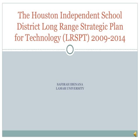 The houston independent school district long range strategic