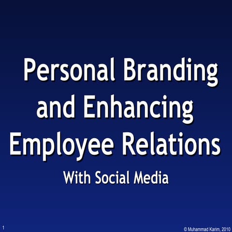 Personal Branding and Enhancing Employee Relations with Social Media
