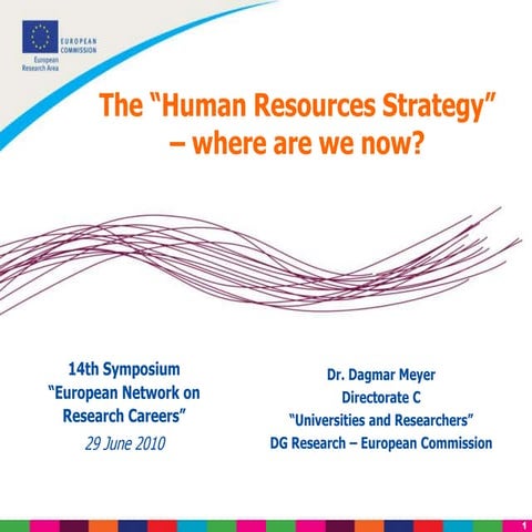 The HR Strategy – where are we now - 14th Symposium ENRC, 29 June 2010