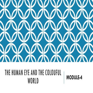 The Human Eye and The Colourful World-PPT-4(10TH).pdf
