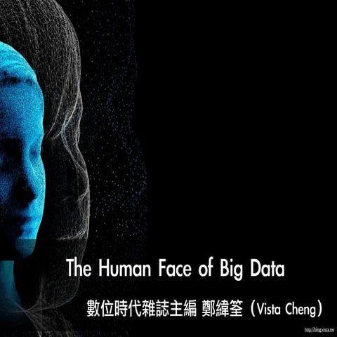 The human face of big data