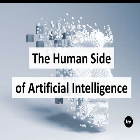 The Human Side of Artificial Intelligence