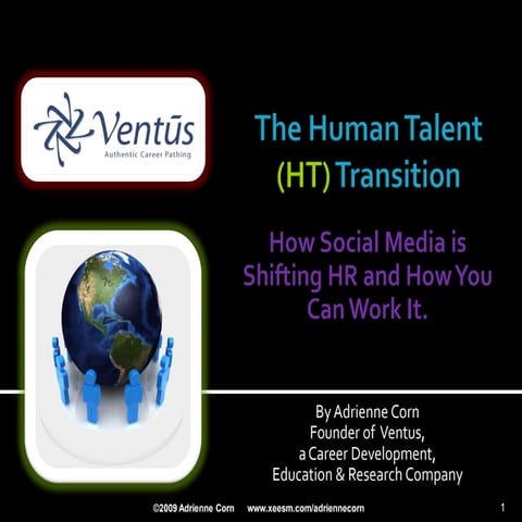 The Human Talent (HT) Transition:  How Social Media Is Shifting HR And How Yo...