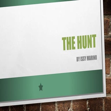 The hunt