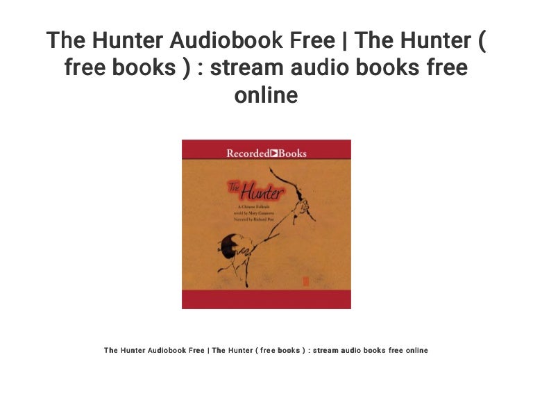 The Hunter Audiobook Free The Hunter ( free books ) stream audio…