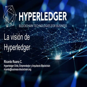 La visión de Hyperledger, tecnologías Blockchain para la industria