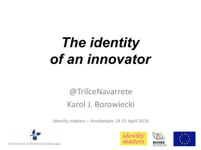 The identity of an innovator