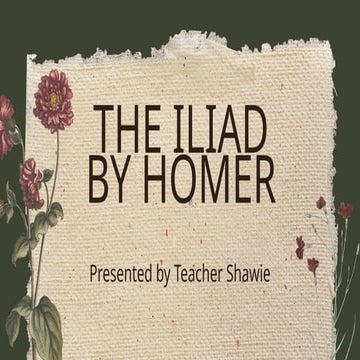 The Iliad By Homer.pptxjnrfk4jnfnk4nf4knfj4nf