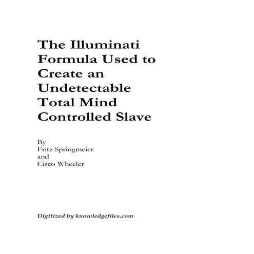 The Illuminati Formula To Create An Undetectable Total Mind Control Slave[1][1]