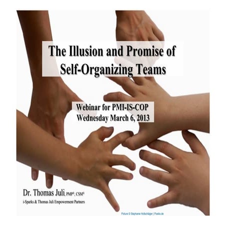 The illusion and promise of self-organizing teams