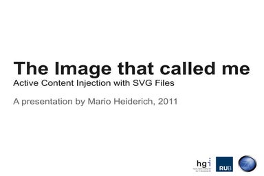 The Image that called me - Active Content Injection with SVG Files