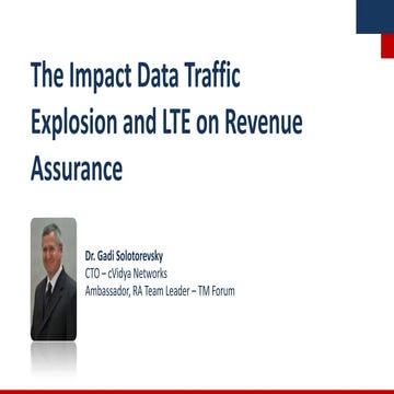 The Impact Data Traffic Explosion and LTE on Revenue Assurance