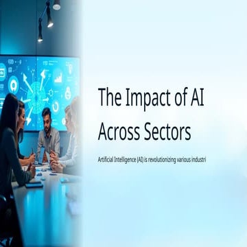The Transformative Impact of Artificial Intelligence Across Multiple ...