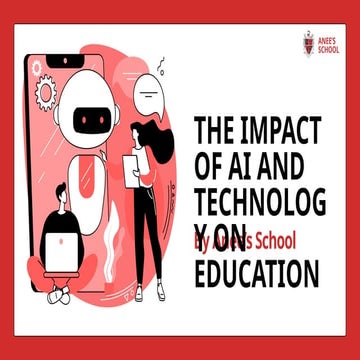 The Impact of AI and Technology on Education: Revolutionizing the ...