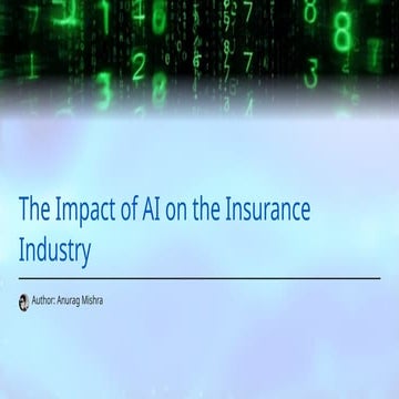 The Impact of AI on the Insurance Industry....pptx