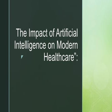 The Impact of Artificial Intelligence on Modern Healthcare.pptx