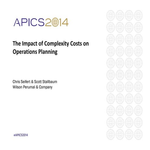 The Impact of Complexity Costs on Operations Planning