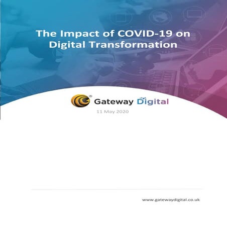 The impact of COVID-19 on Digital Transformation