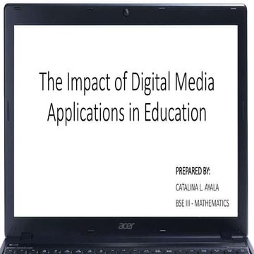 The impact of digital media applications in education | PPTX