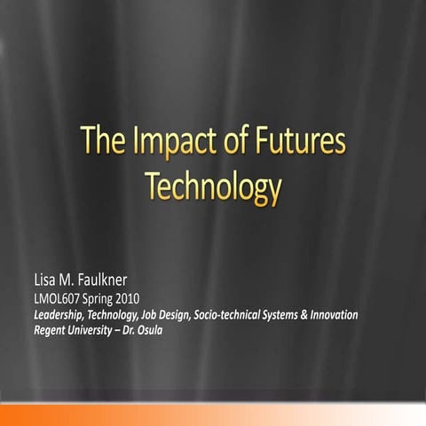 The Impact of Futures Technology