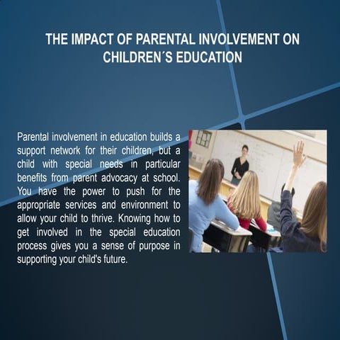 The impact of parental involvement on the children´s education